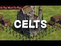 So You Want To Play Celts