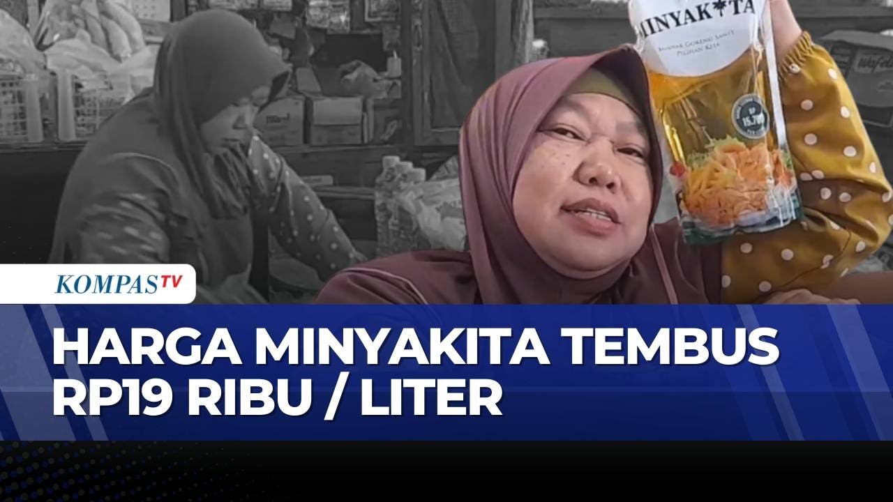 Harga Minyakita di Blora Tembus Rp19.500 per Liter, Melebihi HET Pemerintah | KOMPAS SIANG