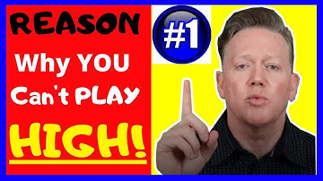 The Number One Reason YOU Cant Play High (On Trumpet) 2020