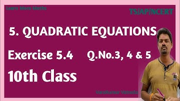 10th class | Maths | Quadratic Equations | Exercise 5.4 | Q.No.3, 4 & 5.