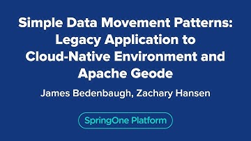 Simple Data Movement Patterns: Legacy Application to Cloud-Native Environment and Apache Geode