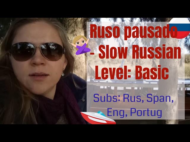 Slow russian / Ruso pausado: Отдых на реке