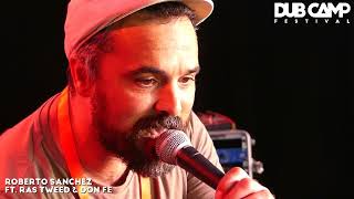 𝔻𝕌𝔹 ℂ𝔸𝕄ℙ ₂₀₂₂ | ROBERTO SÁNCHEZ ▶ Benjammin "Riot in The Streets" + Eek-A-Mouse ⑤ @dubcampfestival