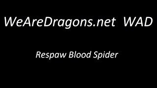 WeAreDragons / WeAreTibia - Respaw Blood Spider