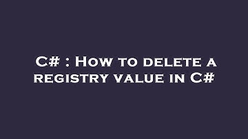 C# : How to delete a registry value in C#