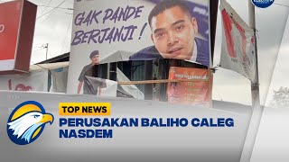 Perusakan Baliho Caleg NasDem di Medan