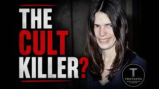 Leslie Van Houten - Cult Killer? | Truth CPA
