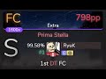 [Live] RyuK | Kano - Prima Stella [Extra] 1st +HDDT FC 99.58% {#1 798pp FC} - osu!