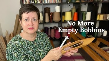 No More Empty Bobbins