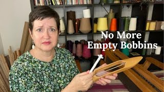 No More Empty Bobbins