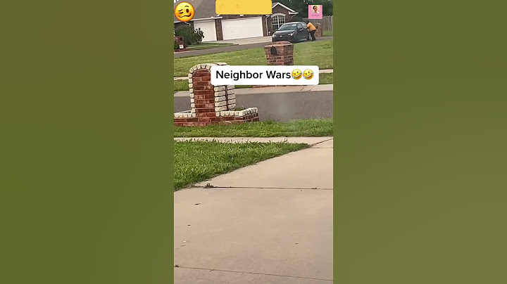 Two Neighbors Who Hate Each Other