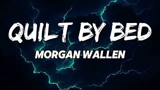 Morgan Wallen - Quilt by Bed (NEW SONG 2025) - COVER REMIX - Country Music, Country, Southern LYRICS