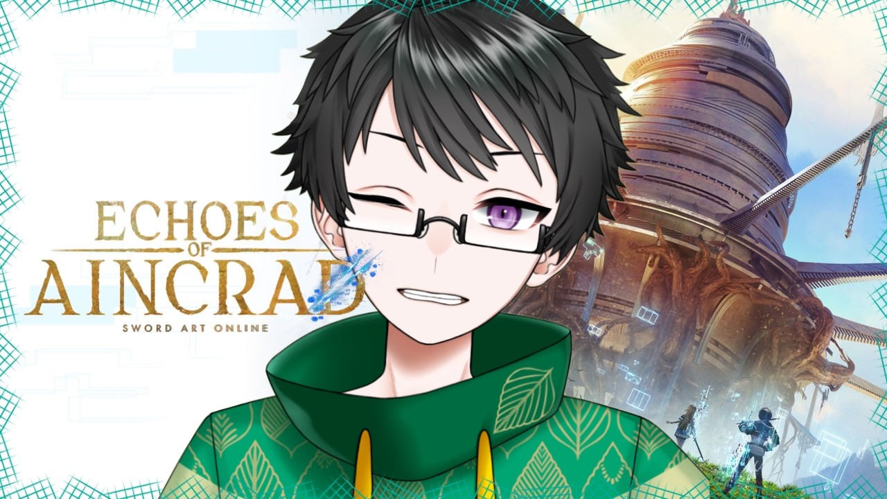 【SAO/Echoes of Aincrad-DEMO】リンク・スタート【Vtuber柳葉じん】