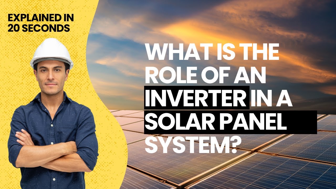 What is the role of an inverter in a solar panel system? - YouTube