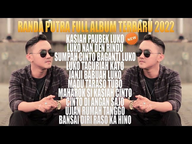 RANDA PUTRA FULL ALBUM TANPA IKLAN - KASIAH PAUBEK LUKO - MADU TARASO TUBO - JANJI BABUAH LUKO class=