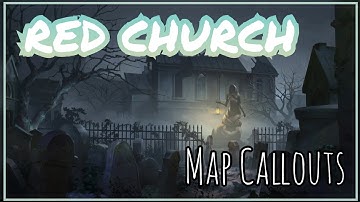 Map Callouts | Red Church [Identity V]