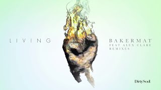 Bakermat & Alex Clare - Living (Sonic Matta Remix)