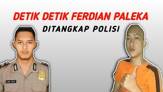 Detik Detik Ferdian Paleka Ditangkap Polisi