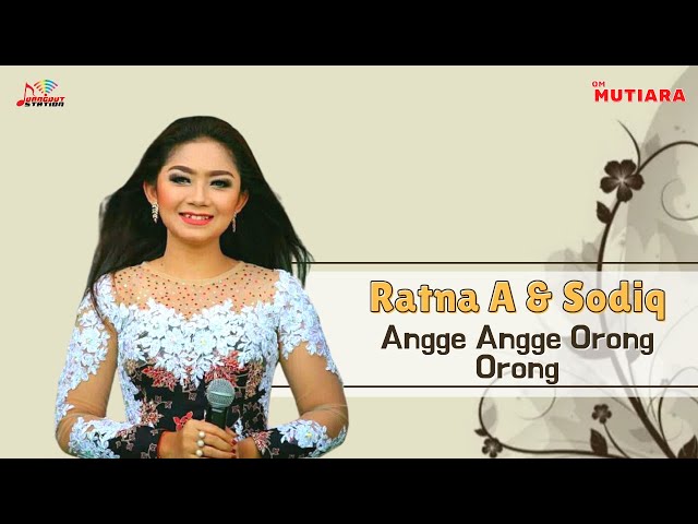 Sodiq & Ratna Antika - Angge Angge Orong Orong (Official Music Video) class=