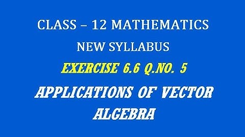 TN 12th Maths / Applications of Vector Algebra  / Exercise 6.6 Q.No. 5