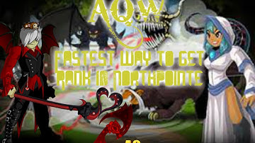 AQW - Fastest Way to get Rank 10 Northpointe