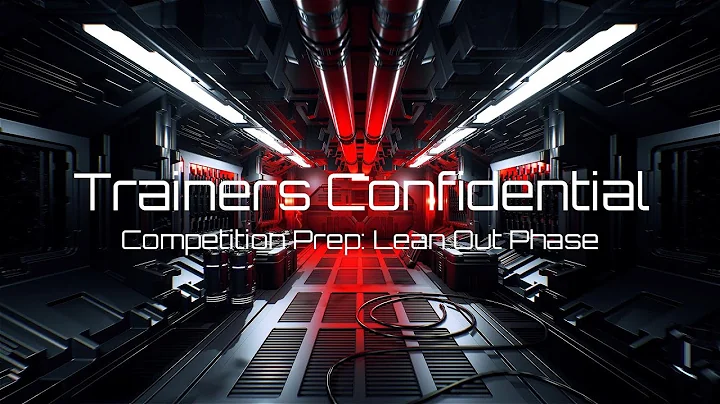 Trainers Confidential: Competition Prep-LEAN OUT P...