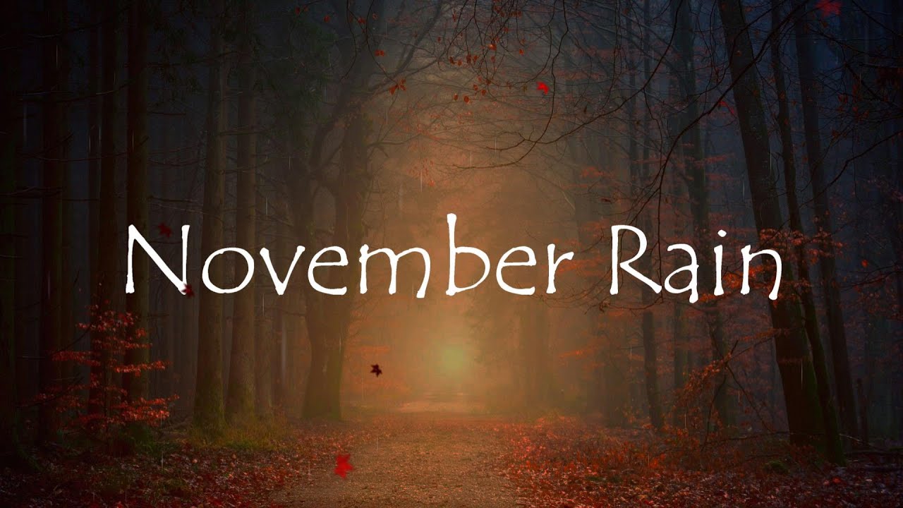 November Rain (Full Length) - song and lyrics by Pistols & Clovers