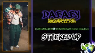 DABABY - STICKED UP (FT. 21 SAVAGE)