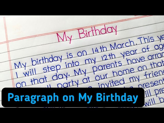 My birthday paragraph | my birthday essay in english | my birthday 10 lines | class=