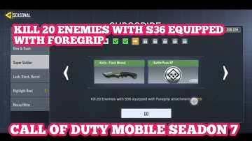 KILL 20 ENEMIES WITH S36 EQUIPPED WITH FOREGRIP ATTACHMENT SUPER SOLDIER CALL OF DUTY MOBILE COD MOB