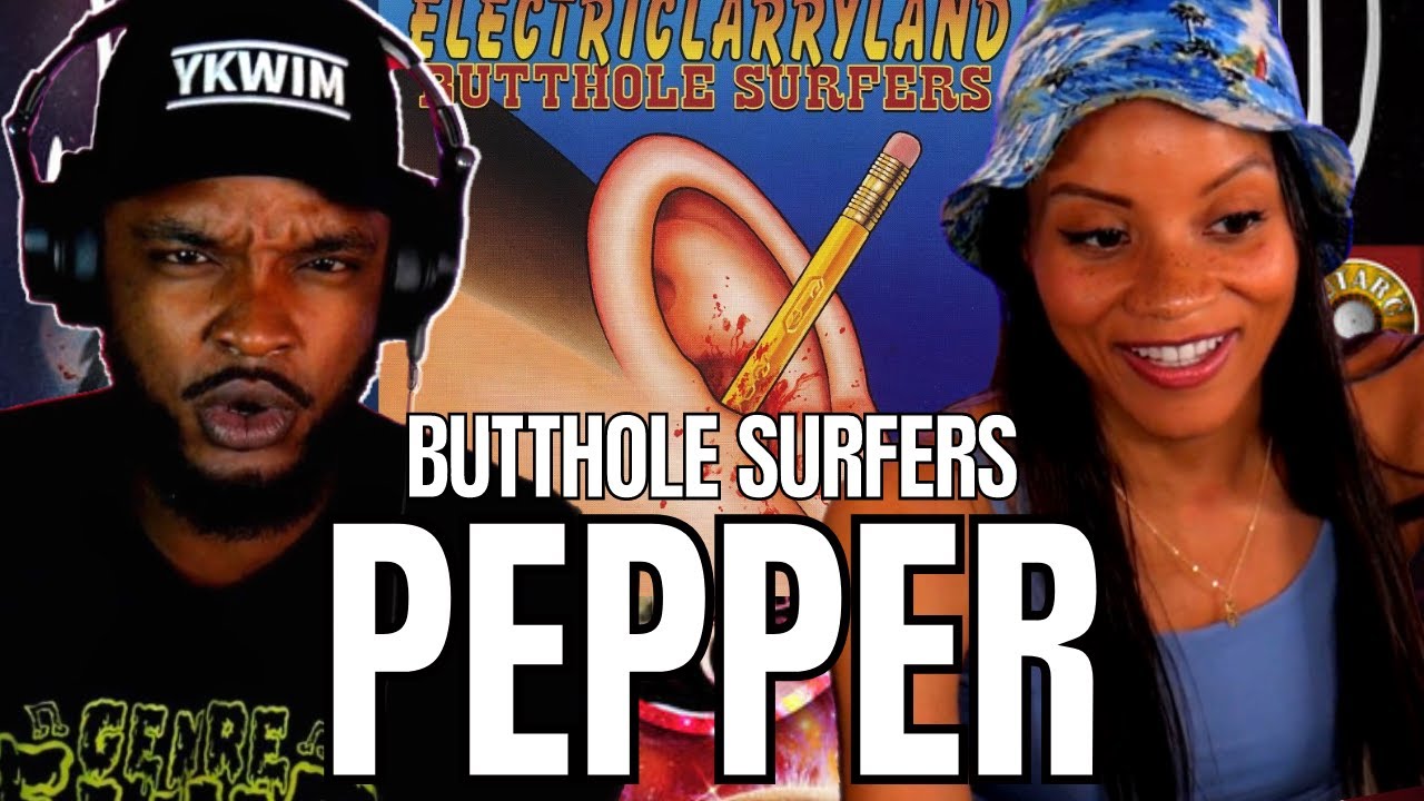 EPIC π΅ The Butthole Surfers - Pepper REACTION EPIC π΅ The Butthole Surfers - Pepper REACTION