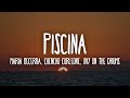 Maria Becerra, Chencho Corleone, Ovy On The Drums - PISCINA (Letra/Lyrics)