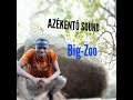 Bigzoo azkent  remix w ounfo toupa et momo