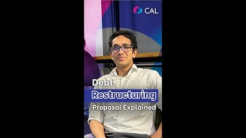 Debt Restructuring Proposal Explained - CAL