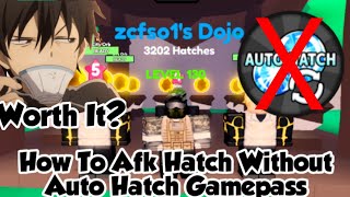 How To Afk Hatch Without Afk Hatch Gamepass | Roblox Anime Worlds Simulator