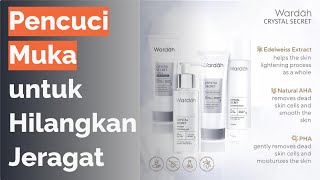 🌵 7 Pencuci Muka untuk Hilangkan Jeragat Paling Berkesan