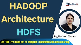 BigData | HADOOP Architecture | HDFS | MapReduce in Hadoop Type and Functionality | By Rashmi Ma'am