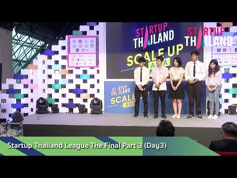 Startup Thailand League The Final Part 3 (Day3)