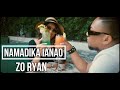 Namadika ianao  zo ryan  clip officiel