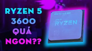 RYZEN 5 3600 REVIEW- Bản nâng cấp đáng giá??? | Gland Channel