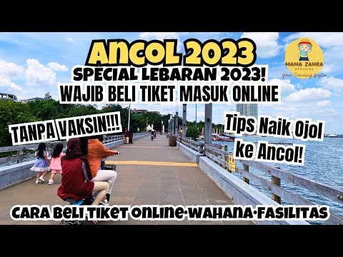 ANCOL JAKARTA 2023 | ANCOL 2023 | HARGA TIKET MASUK ANCOL 2023 | cara beli tiket ancol online