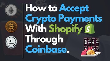 How to Start Accepting Crypto Payments on your Shopify Store Through Coinbase Commerce.