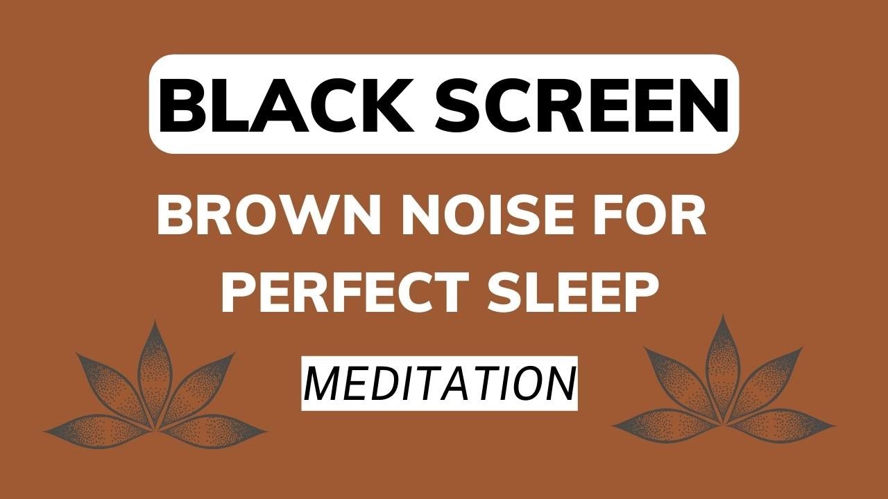 Brown Noise , Black Screen, Relax , Sleep 10 hours No ads - YouTube