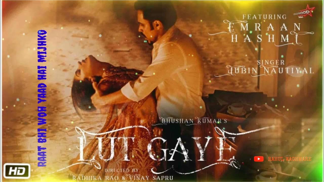 Lut Gaye...( LYRICS) . Jubin Nautiyal.Emraan Hashmi.. YouTube