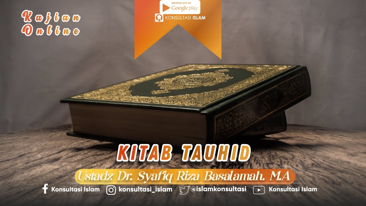 Kajian Online - Kitab Tauhid (Penetapan Hukum Syariat) - Ustadz Dr. Syafiq Riza Basalamah, M.A.