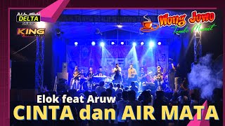 CINTA DAN AIRMATA ~ ELOK feat ARUW WONGJOWO MADIUN // IREK COMMUNITY PONOROGO // DELTA AUDIO