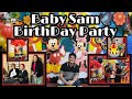 BABY SAM  1ST BIRTHDAY PARTY