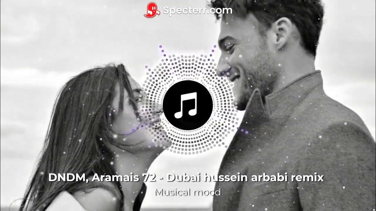 Dndm - Dubai (Hussein Arbabi Remix). Dubai (Hussein Arbabi Remix 2) текст песни Dubai (Hussein Arbabi Remix 2). Dndm Dubai Hussein Arbabi. Текст песни Арамаис - Dubai (Hussein Arbabi Remix 2). Hussein arbabi remix mp3