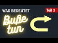 Willy Zorn | Was bedeutet Buße tun? | Teil 3