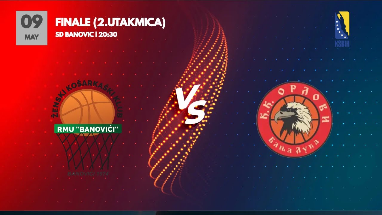 RMU Banovići vs KK Orlovi - 2.utakmica - FINALE - 2022/2023 - KSBIH